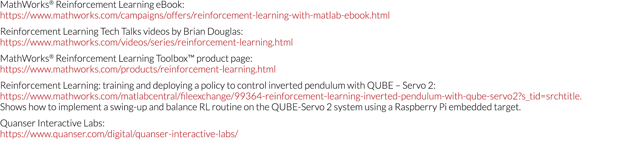 MathWorks  Reinforcement Learning eBook: https:  www mathworks com campaigns offers reinforcement-learning-with-matla   