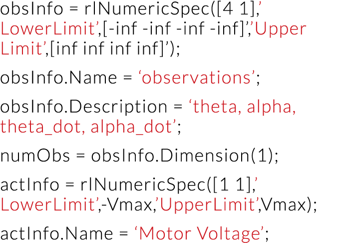 obsInfo   rlNumericSpec( 4 1 ,  LowerLimit , -inf -inf -inf -inf  , Upper Limit , inf inf inf inf  ); obsInfo Name      