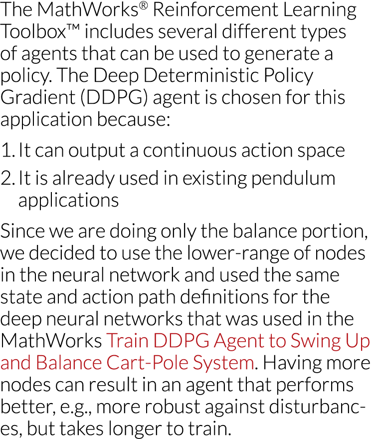 The MathWorks  Reinforcement Learning Toolbox  includes several different types of agents that can be used to generat   